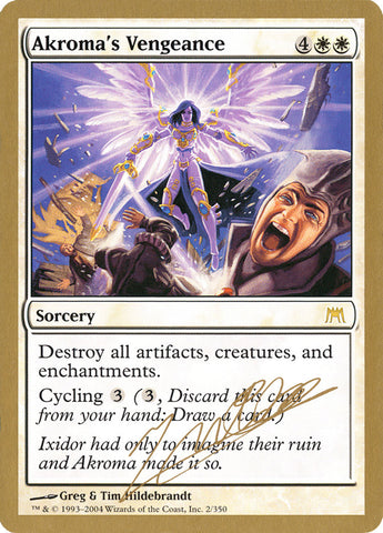 Akroma's Vengeance - 2004 Julien Nuijten (ONS) (WCD-) - World Championship Decks 2004