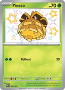 Pineco - 099/091 99 - SV Paldean Fates Holofoil