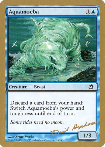 Aquamoeba - 2003 Dave Humpherys (TOR) (WCD-) - World Championship Decks 2003