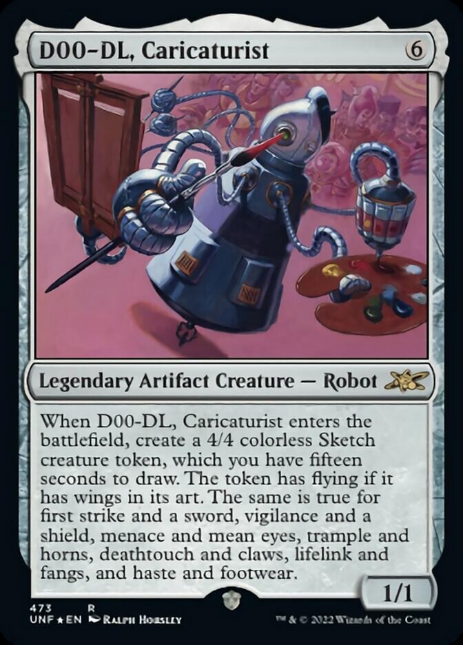D00-DL, Caricaturist (Galaxy Foil) (UNF-473) - Unfinity Foil