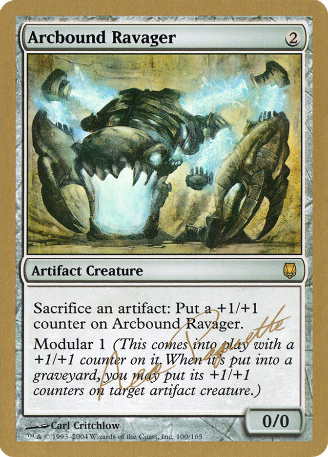 Arcbound Ravager - 2004 Aeo Paquette (DST) (WCD-) - World Championship Decks 2004