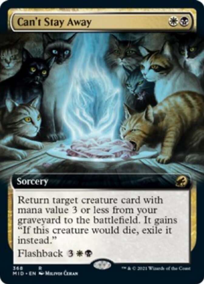 Can't Stay Away (Extended Art) (MID-368) - Innistrad: Midnight Hunt: (Extended Art)