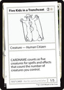 Five Kids in a Trenchcoat (No PW Symbol) (CMB1-) - Mystery Booster Playtest Cards 2021