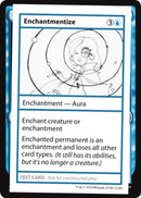 Enchantmentize (No PW Symbol) (CMB1-) - Mystery Booster Playtest Cards 2021