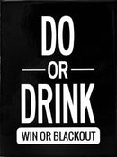 Do or Drink