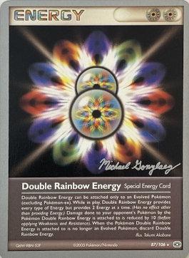 Double Rainbow Energy - 2005 (Michael Gonzalez) 87 - World Championship Decks