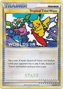 Tropical Tidal Wave - HGSS18 (Worlds 10) [Staff] - HGSS Promos