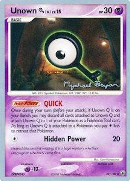 Unown [Q] - 2010 (Mychael Bryan) 49 - World Championship Decks