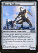 Chrome Replicator (M21-229) - Core Set 2021