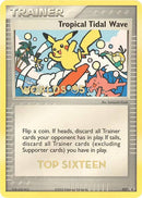 Tropical Tidal Wave - 027 (2005 World Championships) [Top 16] - Nintendo Promos