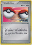 Dual Ball 89/113 - Delta Species Reverse Holofoil