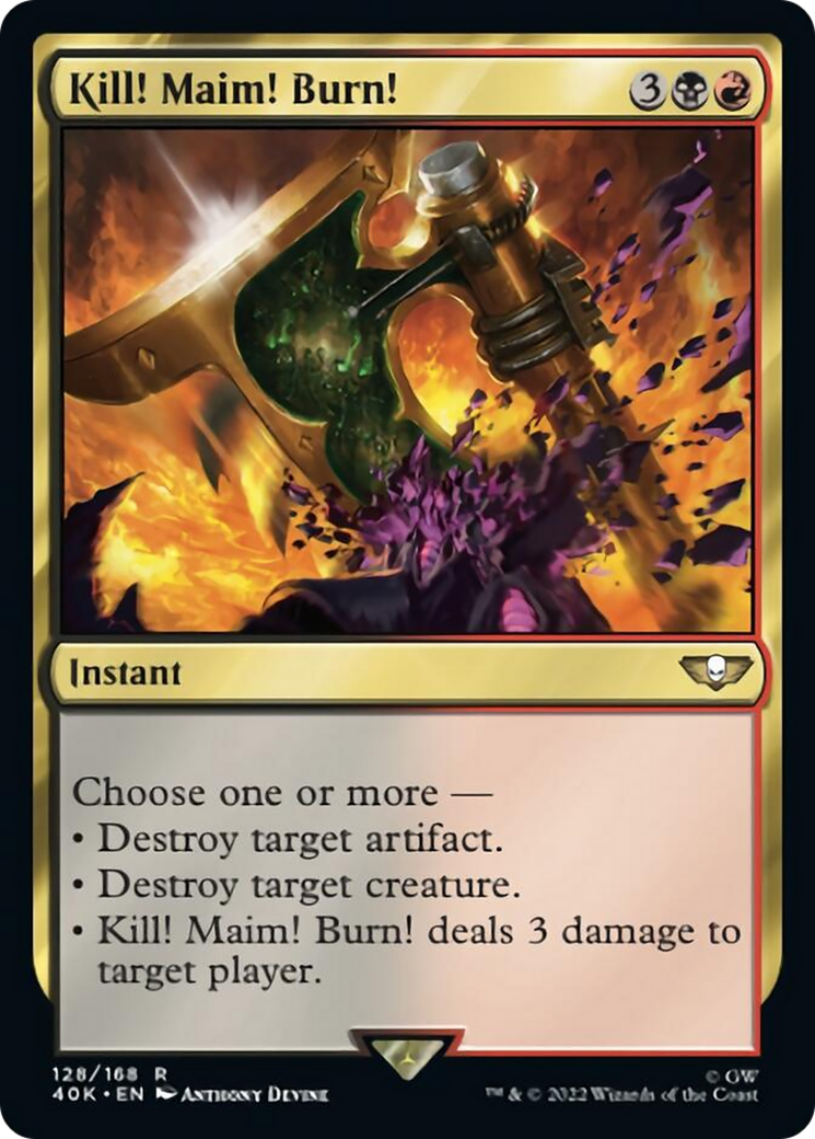 Kill! Maim! Burn! (Surge Foil) (40K-128) - Warhammer 40,000 Commander Foil