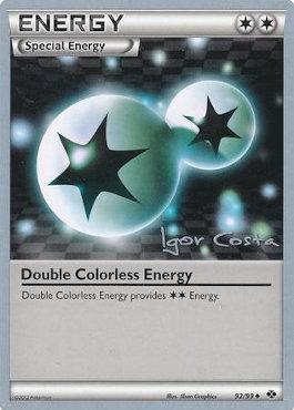 Double Colorless Energy - 2012 (Igor Costa) 92 - World Championship Decks