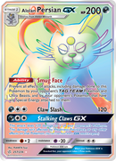 Alolan Persian GX (Secret)/236 - SM  Cosmic Eclipse Holofoil