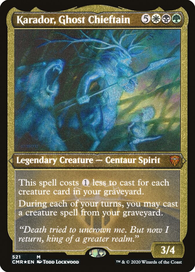 Karador, Ghost Chieftain (Foil Etched) (CMR-521) - Commander Legends Foil