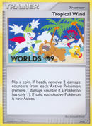 Tropical Wind - DP48 (Worlds 09)/56 - Diamond and Pearl Promos