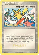Tropical Tidal Wave - 027 (2005 World Championships) [Finalist] - Nintendo Promos
