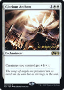 Glorious Anthem (PRE-021) - Core Set 2021 Promos Foil