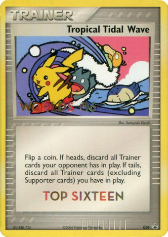 Tropical Tidal Wave - 036 (2006 World Championships) [Top 16] - Nintendo Promos