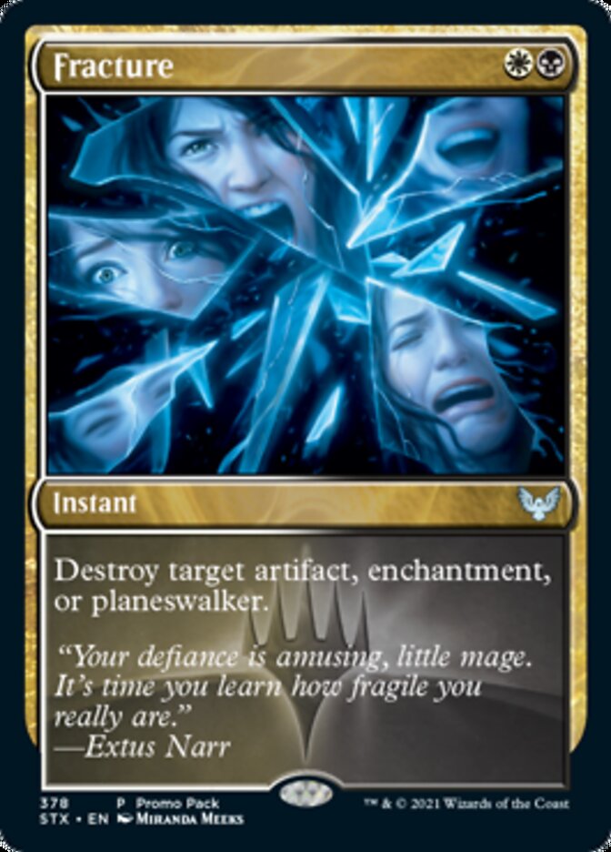 Fracture (PPSTX-378) - Strixhaven: School of Mages